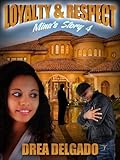 Loyalty & Respect: Mina's Story Part 4