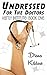 Undressed for the Doctors: Hartly Institute: Book One (Doctors of Hartly Institute 1)