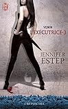 L'exécutrice (Tome 3) - Venin (French Edition) by