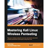 Mastering Kali Linux Wireless Pentesting