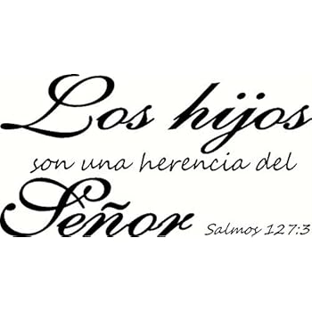 Creation Vinyls Salmos 127:3 Pared Arte, Los Hijos Son UNA Herencia Del Señor