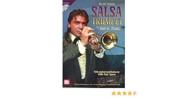 Amazon Com Mel Bay Salsa Trumpet 9780786660544 Gabriel Rosati Rosati Gabriel Books