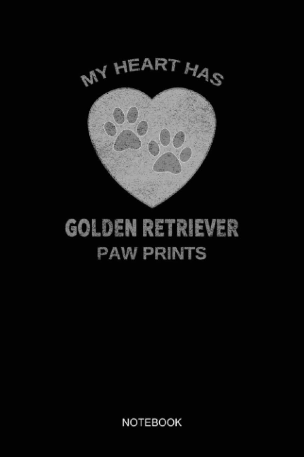 My He Has Golden Retriever Paw Prints Dog Lover NOTEBOOK: Notebook Planner, Daily Planner Journal, To Do List Notebook, Daily Organizer