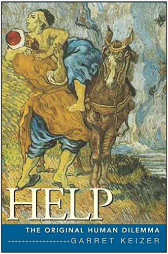 Help: The Original Human Dilemma Help: The Original Human Dilemma