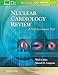 Nuclear Cardiology Review: A Self-Assessment Tool