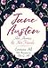 Jane Austen: Her Homes and Her Friends by Constance Hill, Ellen G. Hill