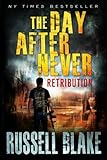 The Day After Never - Retribution (Volume 4)