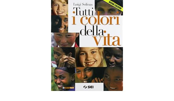 Tutti I Colori Della Vita Solinas 9788805029792 Amazon