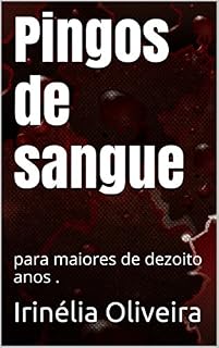 Livro Pingos de sangue: para maiores de dezoito anos .