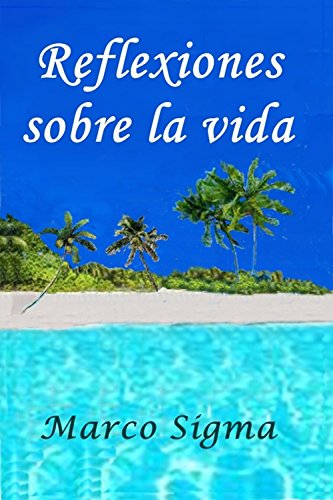 Reflexiones Extraterrestres Sobre La Vida Spanish Edition - 