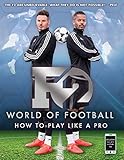F2 World of Football: How to Play Like a Pro