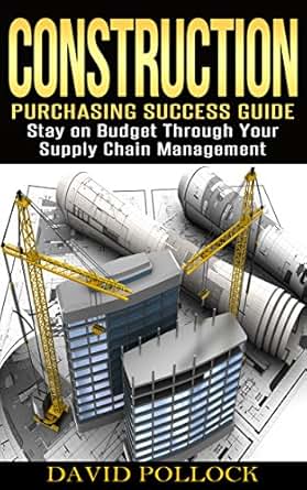 Amazon Com Construction Purchasing Success Guide Stay