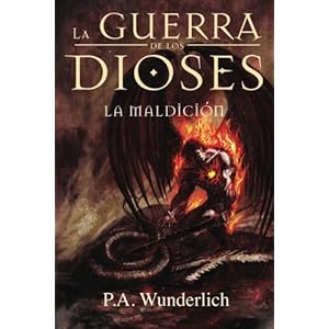 La MALDICIÓN (La Guerra de los Dioses) (Volume 2) (Spanish Edition)