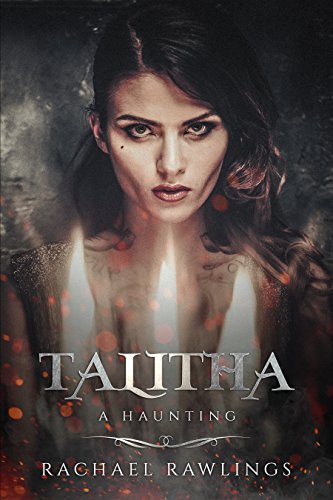 Talitha: A Haunting by [Rawlings, Rachael ]
