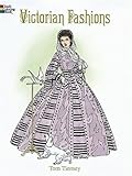 Victorian Fashions Coloring Book (Dover Fashion Coloring Book)