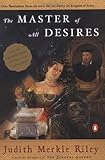 Front cover for the book The Master of all Desires by Judith Merkle Riley