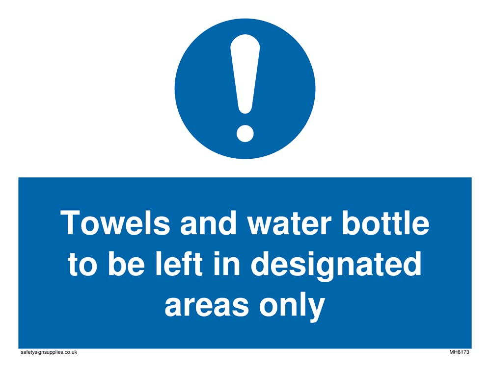 Pack of five - Towels and water bottle to be left in deated areas only Sign - 200x150mm - A5L