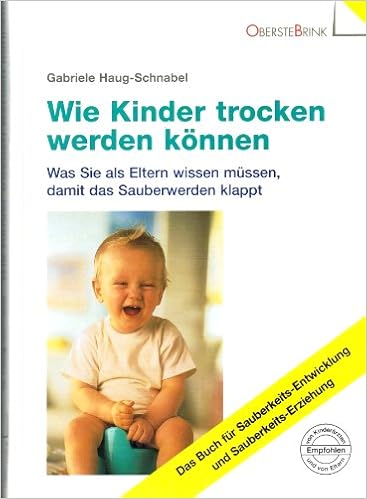 Wie Kinder Trocken Werden Konnen Was Sie Als Eltern Wissen Mussen