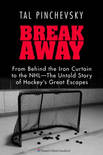 Download Breakaway: From Behind the Iron Curtain to the NHL—The Untold Story of Hockey's Great Escapes