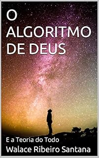 Livro O ALGORITMO DE DEUS: E a Teoria do Todo