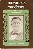 Front cover for the book The wild ass of the Ozarks : Jeff Davis and the social bases of southern politics by Raymond Arsenault