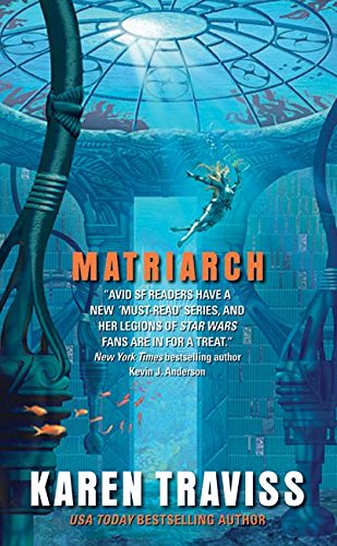 Matriarch (Wess'Har Wars, #4)