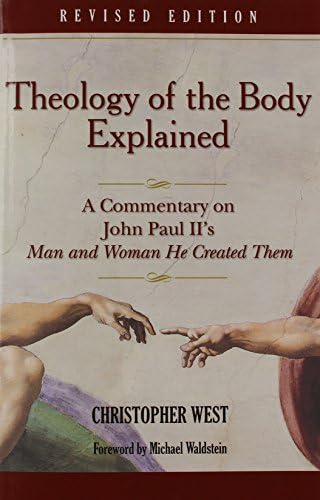 Man and Woman He Created Them: A Theology of the Body: John Paul