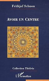 Avoir un centre