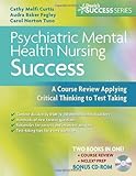 Psychiatric Mental Health Nursing Success: A Course Review Applying Critical Thinking to Test Taking (Davis's Success), Cathy Curtis, Audra Fegley, Carol Tuzo, Curtis, 0803618794