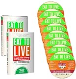 Eat to Live: The Amazing Nutrient-Rich Program For Fast and Sustained Weight Loss, Completely Revised and Updated