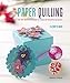 Paper Quilling: All the skills you need to make 20 beautiful projects by Elizabeth Moad