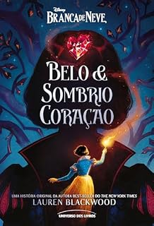 Livro Branca de Neve: Belo e sombrio coração