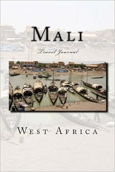 Mali: Travel Journal