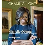 Chasing Light: Michelle Obama Through the Lens of a White House Photographer