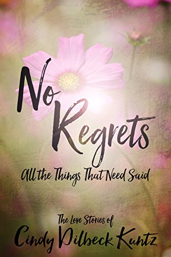 NO REGRETS: The life, love, and laughter