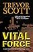 Vital Force (A Jake Adams International Espionage Thriller Series Book 4)