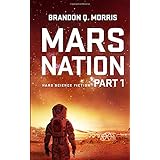 Mars Nation 1: Hard Science Fiction (Mars Trilogy)