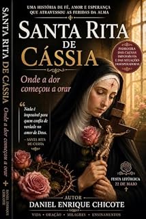 Livro Santa Rita de Cássia: Onde a dor começou a orar