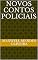Livro NOVOS CONTOS POLICIAIS