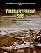 Tiger-Abteilung 503: La schwere Panzerabteilung 503 du front de l’Est à la Normandie (French Edition)