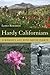 Hardy Californians: A Woman's Life with Native Plants by Lester Rowntree