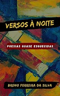 Livro Versos à Noite: Poesias Quase Esquecidas