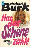 Paperback Nur das Schöne zählt. Book