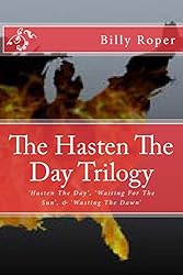 The Hasten The Day Trilogy