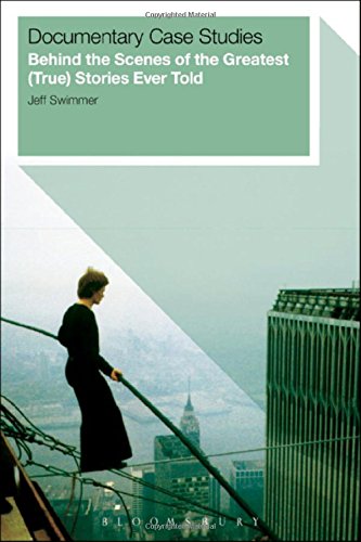 Documentary Case Studies: Behind the Scenes of the Greatest (True) Stories Ever Told