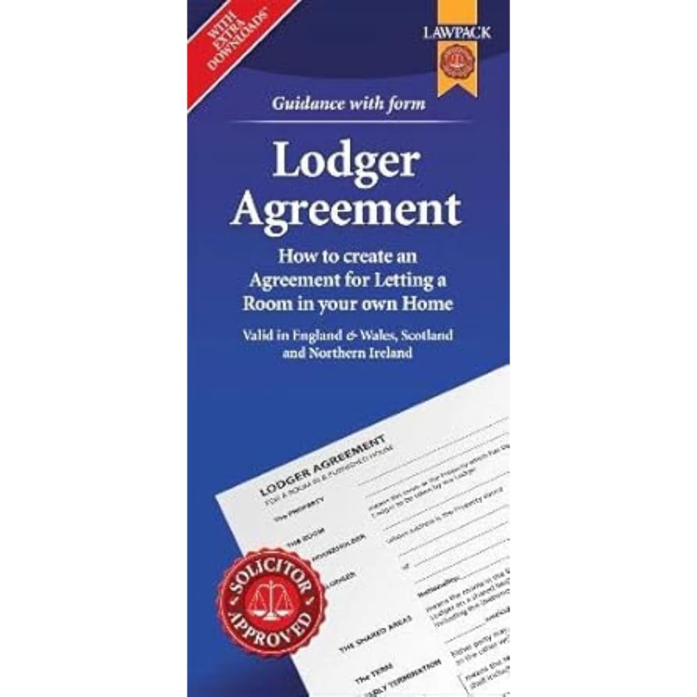 Lodger Agreement Form Pack: How to Create an Agreement for Letting a Room in Your Own Home