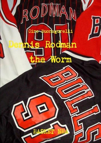 Dennis Rodman the Worm