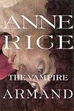 The Vampire Armand by Anne Rice (1998-10-10)