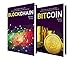BITCOIN: 2 Manuscripts - The Complete Guide To Understanding Bitcoin and Blockchain