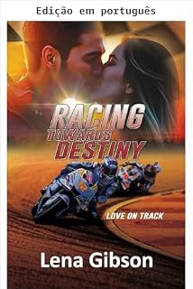 Livro Acelerando rumo ao destino (Amor na pista Livro 1)